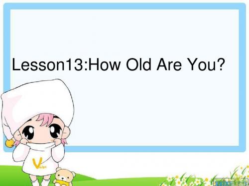 Lesson_13_How_old_are_you_课件