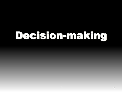 管理学教程Decision-making决策(课堂PPT)