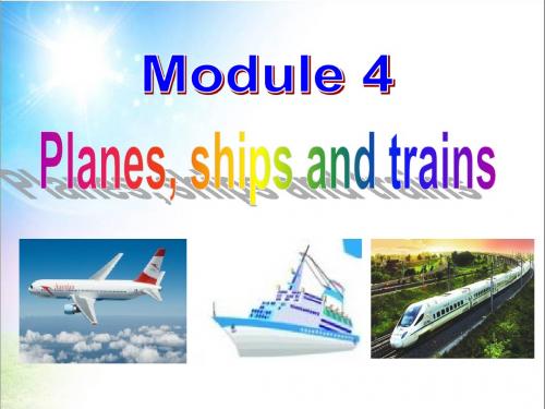 外研版英语八年级上Module_4_Planes_ships_and_trains_unit1_