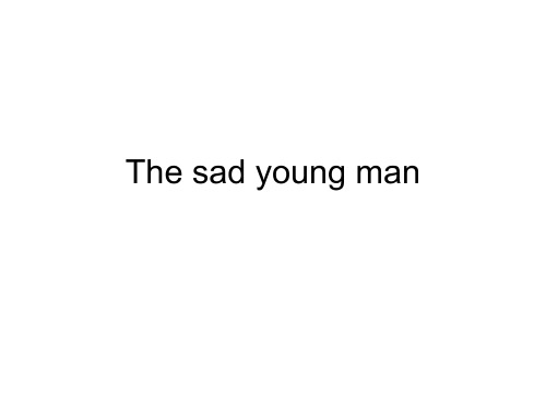 The sad young man悲哀的青年一代