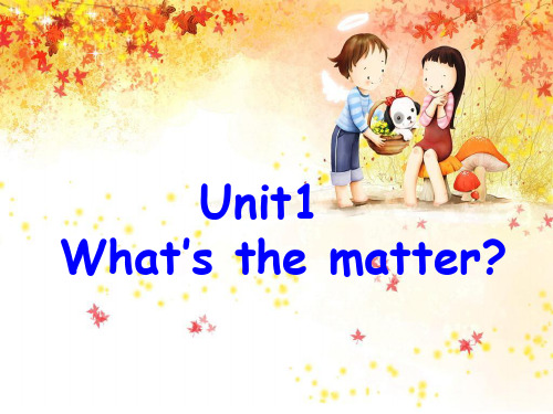 Unit1_What’s_the_matter(第3课时)ppt课件(11页)