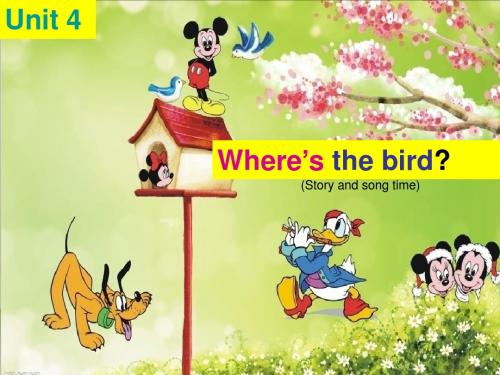 2015年译林英语三下Where’s the bird_第一课时story and song time课件(市观摩课)