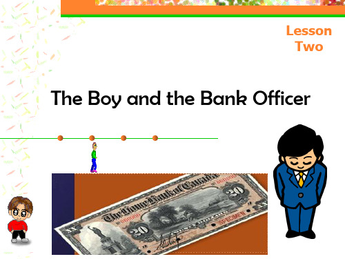 Unit 2-The Boy and the Bank Officer