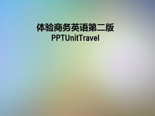 体验商务英语第二版PPTUnitTravel