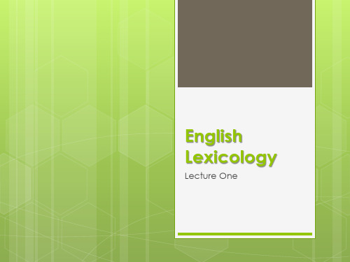 英语词汇学教程课件第1章English Lexicology 1