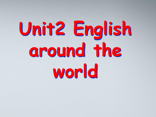 高中英语 Unit2 English around the world课件 新人教版必修1