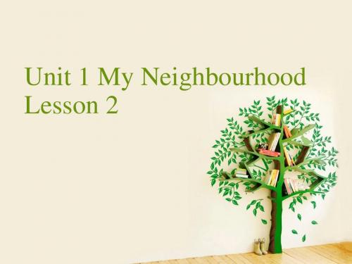 四年级下册英语课件-Unit 1 My Neighbourhood Lesson 2 人教(新起点)1