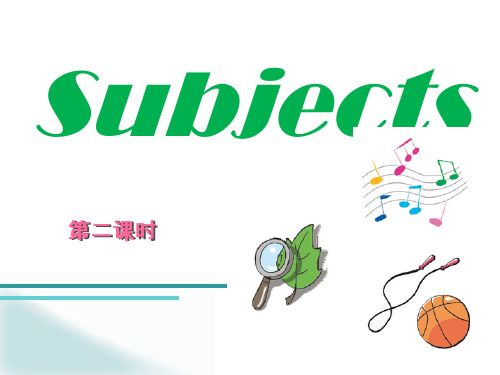 上海教育版四年级下册英语《Subjects》PPT课件