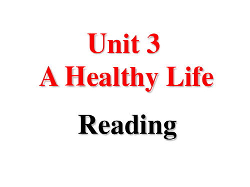 选修6unit3 a healthy life ___Reading公开课