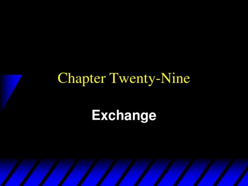 Ch29Exchange(微观-范里安-(上海交通大学,赵旭 )课件