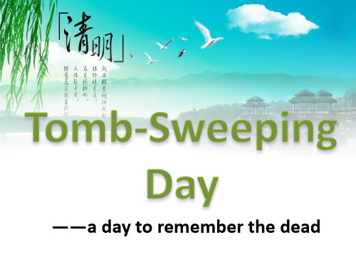 PPT FOR TOMB-SWEEPING DAY~(清明节英语介绍)