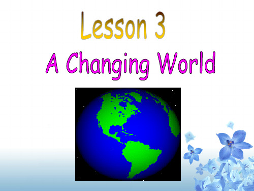 Lesson 3 A changing world