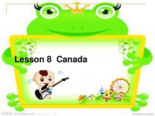 【最新】冀教版五年级英语上册《Lesson 8 Canada》公开课课件