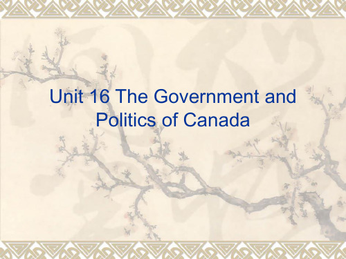 The Government and Politics of Canada 加拿大 政治概况