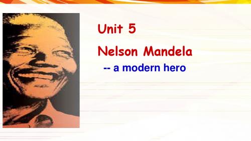 高一英语必修一公开课unit5Nelson MandelaReading课件