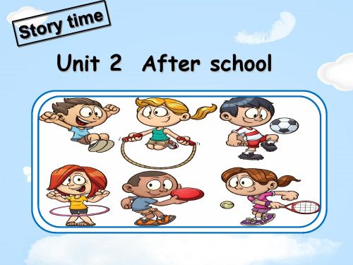 四年级下册英语课件-Unit 2 After schoolA-译林版