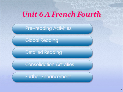 Unit 6 A French Fourth综合教程四(课堂PPT)