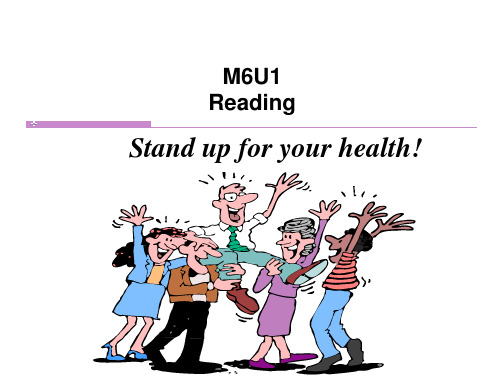 Reading(1)：Standupforyourhealth!