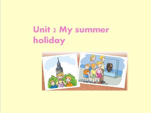 最新英语沪教版小学六年级上册Module 1 Unit 2 My summer holiday 优质课课件 3