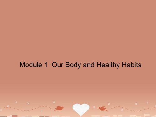 高中英语 Module 1 Our Body and Healthy Habits Section 