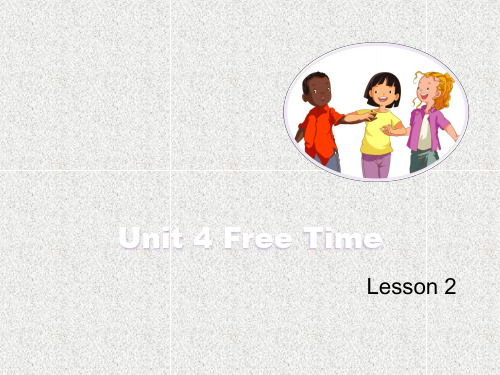 英语六年级下册unit 4《free time》(lesson 2)教学课件