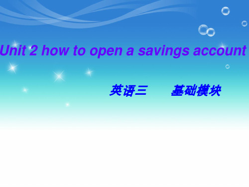 高教版中职英语(基础模块 第3册)Unit 2《How to open a savings account》ppt课件6