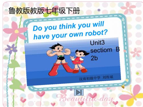 【课件设计】Unit3 Will people have robotsSection B 阅读课_英语_初中_刘传斌_3709821901