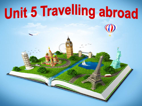 英语选修人教版选修七 Unit 5 Travelling abroad (共41张PPT)