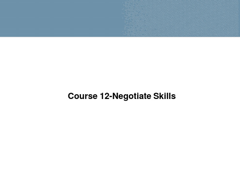 猎头培训课程12-Negotiate-Skills-Handout精品PPT课件