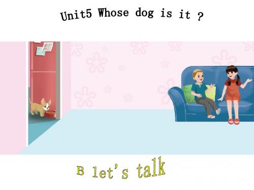 五年级下册英语课件-Unit5 Whose dog is it？B let’s talk∣人教版(PEP)(2014秋) (共20张PPT)