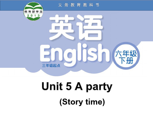 六年级英语下册课件-Unit 5 A party（Story time）（159）-译林版