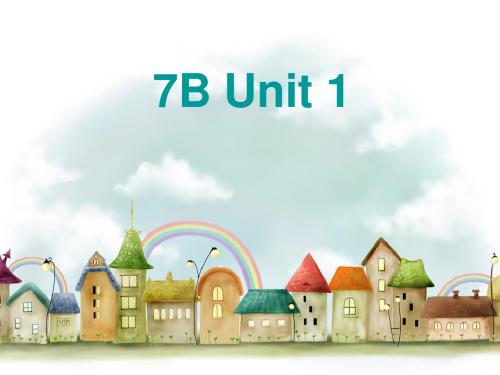 7B Unit 1  复习课件