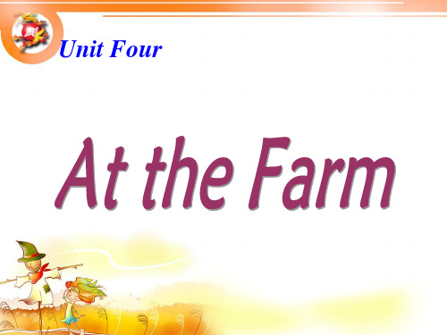 Unit4 At the farm  人教版PEP四年级下册精品课件ppt