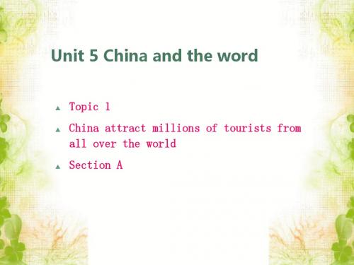 Unit 5 China and the World  Topic 1 Section A 课件2-优质公开课-科普社9下精品