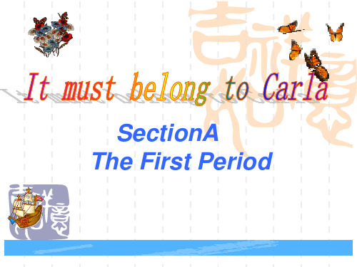 初中九年级(初三)英语课件 It must belong to Carla