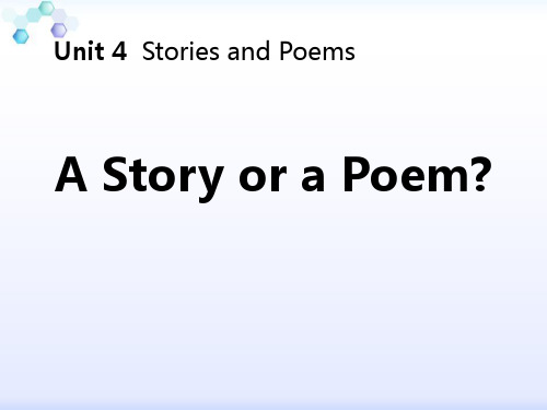 A Story or a PoemStories and Poems 课堂课件