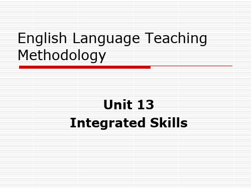 英语教学法教程13-Integrated-Skills