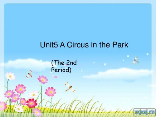 英语六年级上册)Unit5 A Circus in the Park第二课时