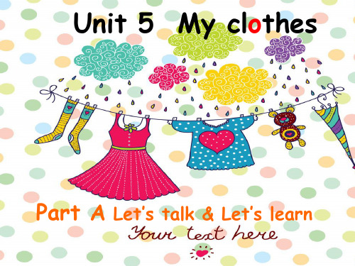 英语人教版四年级下册Unit 5 My clothes.PPT