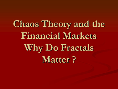 Chaos Theory and the Markets - Elliott Fractals Global混沌理论和分形市场-埃利奥特全球