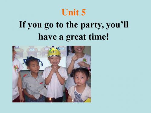 5.1.5 Unit 5 If you go to the party,you’ll have a great time 课件 ( 鲁教版英语八年级上) (6)