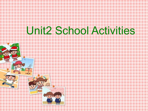 小学四年级英语上册( 广东版开心学英语)  Unit2 School Activities第一课时课件