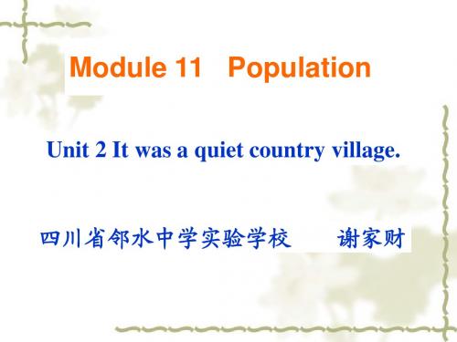 外研版初三(上)Module 11Population, Unit 2 It was a quiet country village