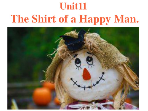 九年级U11 the shirtof a happy man 故事and语法