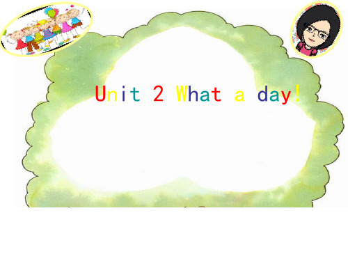 六年级上册英语课件Unit 2《What a day》｜译林版(三起) (共21张PPT)