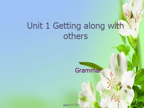 牛津译林版高中英语必修5Unit 1Getting along with othersGrammar and usage课件178张PPT课件ppt