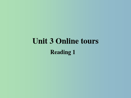 八年级英语下册 Unit 3 Online tours Reading 1课件 (新版)牛津版