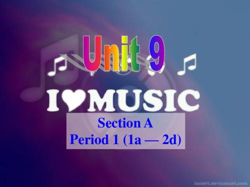 新新目标板九年级上册Unit 9 I like music that I can dance to课件Section A-1