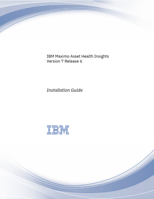 IBM Maximo Asset Health Insights 7.6.1 安装指南说明书