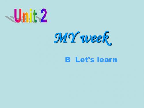 PEP新人教版小学五年级英语上册 Unit2 My week Part B Let's learn 人教PEP